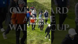 Thumbnail: Overheard at the Walker Cup 🔊