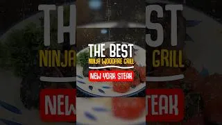 Thumbnail: THE BEST NINJA WOODFIRE NEW YORK STEAK  #shorts #reels #recipe #ninjawoodfiregrill #newyorksteak