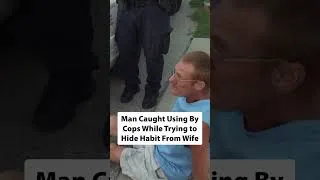 Thumbnail: Man Caught After 8 Years of Sobriety: ‘I Got a Little Taste Today’ #cops #arrested #honesty #viral