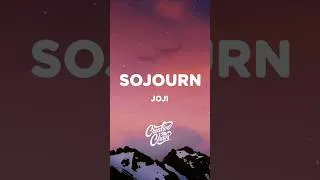 Thumbnail: Joji - Sojourn (Lyrics)