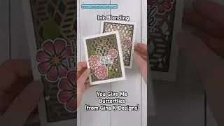 Thumbnail: Ink Blending Gina K Designs You Give Me Butterflies