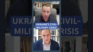Thumbnail: Ukraine’s Civil-Military Crisis