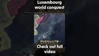 Thumbnail: Luxembourg World Conquest!  #hoi4 #heartsofironiv  #shorts