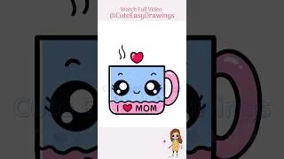 Thumbnail: I ❤️ Mom cute cup drawing easy