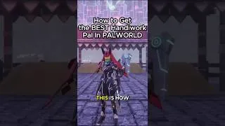 Thumbnail: How To Get The BEST HANDIWORK PAL in Palworld 1.0