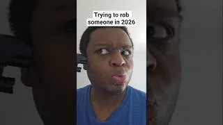 Thumbnail: Trying To Rob Someone in 2026