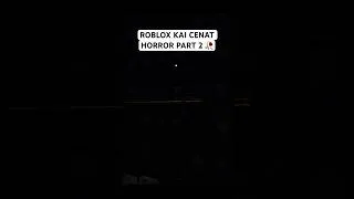 Thumbnail: ROBLOX KAI CENAT HORROR 😭🙏 #roblox #gaming