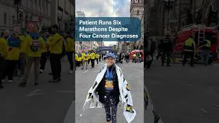 Thumbnail: Patient Runs Six Marathons Despite Four Cancer Diagnoses