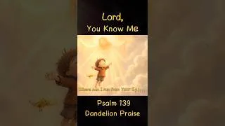 Thumbnail: Where Can I Run From Your Spirit? | Psalm 139 Worship Song #psalm139 #LordYouKnowMe,