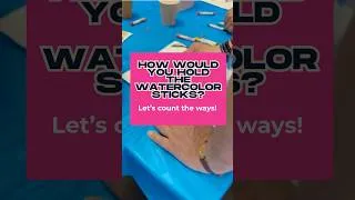Thumbnail: How would you hold the watercolor sticks?