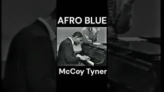Thumbnail: McCoy Tyner Was On Fire Here 🔥 | Afro Blue, 1963