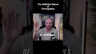 Thumbnail: The Addictive Nature of Porn