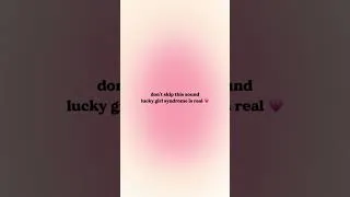 Thumbnail: lucky girl syndrome ✨ claiming this energy for everyone’s watching #subliminal # affirmations
