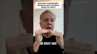 Thumbnail: Revenue is growing 50%. Headcount isn't. So who's doing the work?