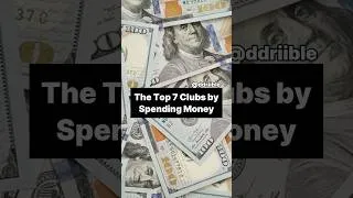 Thumbnail: The Top 7 Clubs by Spending This Summer