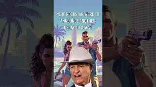 Thumbnail: If GTA 6 were delayed again #fypシ #gta #gta6 #gta5 #gtaonline