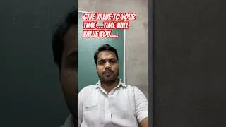 Thumbnail: Give values to your time ,time will value you #education #motivation #shorts #shortsfeed