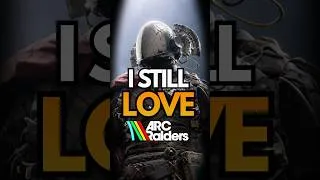 Thumbnail: Why I Still Love ARC Raiders...