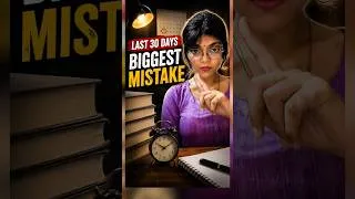 Thumbnail: Last 30 Days Ki Biggest Mistake Students Do! 🚨