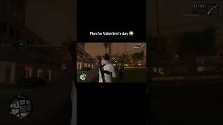 Thumbnail: GTA San Andreas - Plan for Valentine's day 😂 #gtasa #gtasanandreas