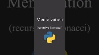 Thumbnail: Implementing Memoization for Recursive Fibonacci in Python // #Shorts