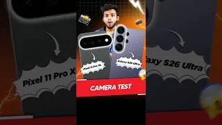 Thumbnail: Google Pixel 11 Pro XL vs Samsung Galaxy S26 Ultra - Camera Test 📸| #galaxys26ultra #pixel11proxl