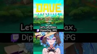 Thumbnail: Dave The Diver Is NOT CHILL!! #gaming #videogames #funny