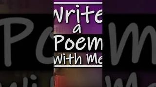 Thumbnail: Write A Poem With Me