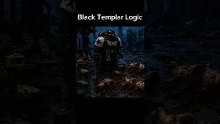 Thumbnail: Black Templar logic is undefeated 💀#warhammer40k #shorts #animation #meme