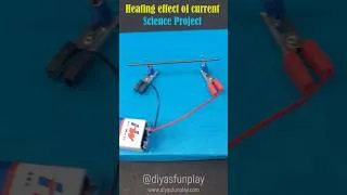 Thumbnail: heating effect of electric current working model |  #scienceproject #diy #diyasfunplay #shorts