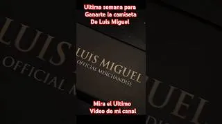 Thumbnail: Ultima semana para ganarte la camiseta official de #luismiguel