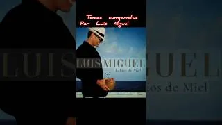 Thumbnail: #luismiguel  temas escritos por El Sol ☀️