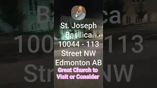 Thumbnail: Check It Out! Visited a Great Church in Downtown Edmonton "St. Joseph Basilica" #edmontonchurch