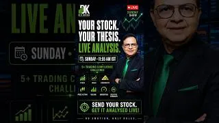 Thumbnail: Your stock, your thesis: Let's break it down live with DK Sinha (Your Second Pair of Eyes)