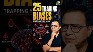 Thumbnail: Do You Know 25 Trading Biases that KILLS Your PROFITS? | DK Sinha