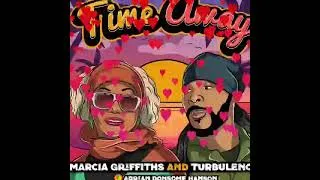 Thumbnail: Coming Soon: Time Away - Marcia Griffiths and Turbulence
