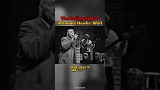 Thumbnail: The Rolling Stones Introduce Howlin' Wolf