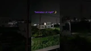 Thumbnail: dehradun at night ..#night #peace#shorts #shortvideo #ytshorts  #roots_and_wings#nta#fifa