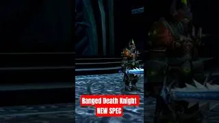 Thumbnail: Lich Death Knight (Ranged DPS) - NEW SPEC #worldofwarcraft
