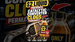 Thumbnail: This $2 Liquid Prevents Catalytic Converter Clogs Permanently — Dealers Charge Up to $2,500