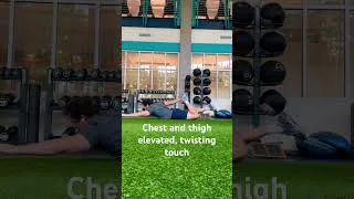 Thumbnail: Chest and thigh elevated twisting touch #LowerBack