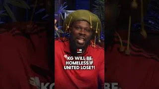 Thumbnail: KG Will Be HOMELESS If United Lose!? 😂