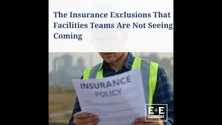 Thumbnail: The_Insurance_Exclusions_That_Facilities_Teams_Are