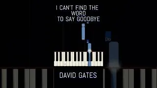 Thumbnail: I CAN'T FIND THE WORD TO SAY GOODBYE -  DAVID GATES #shorts