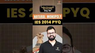 Thumbnail: Natural Monopoly Explained |  Indian Economic Service Examination  IES Economics PYQ Day 30