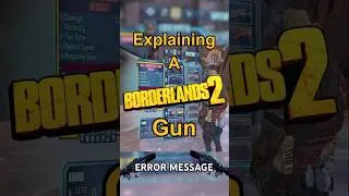 Thumbnail: Explaining a Borderlands Gun Everyday: ERROR MESSAGE #gaming #borderlands #trivia #shorts #glitch