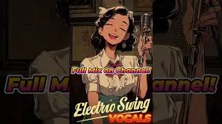 Thumbnail: Electro Swing Vocal – Vintage Drop | Full Mix on Channel #Shorts