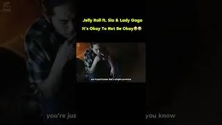 Thumbnail: Jelly Roll - It’s Okay To Not Be Okay ft. Sia & Lady Gaga  (2025 Music Video) Out Now #jellyroll