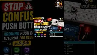 Thumbnail: Stop Confusing Push Buttons! 🔥 | Arduino Push Button | Tamil #shorts #arduino #arduinotraining