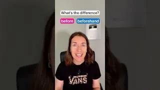 Thumbnail: BEFORE and BEFOREHAND - what’s the diference in English? 🇬🇧 #englishgrammar